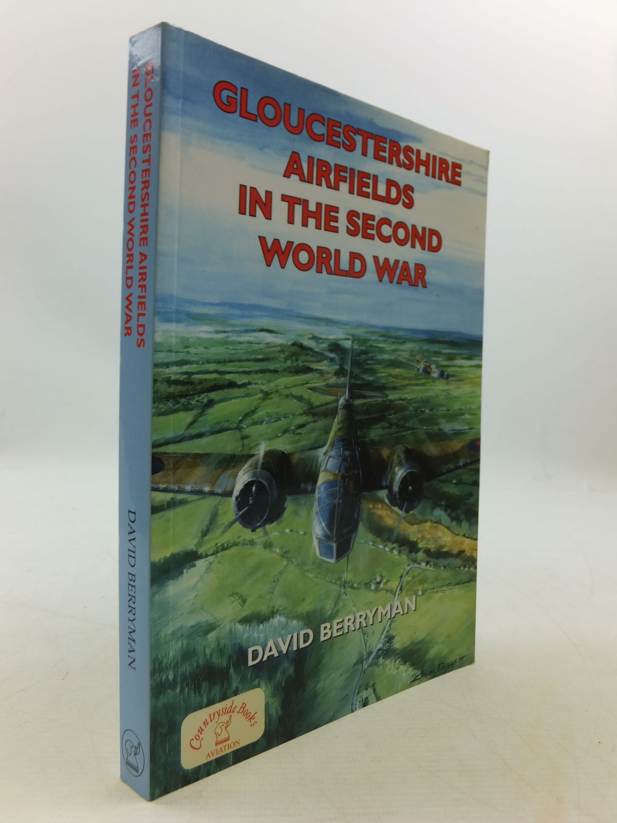 Cover of GLOUCESTERSHIRE AIRFIELDS IN THE SECOND WORLD WAR by David Berryman