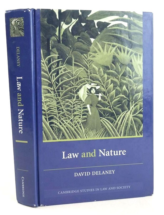 Cover of LAW AND NATURE (CAMBRIDGE STUDIES IN LAW AND SOCIETY) by David Delaney