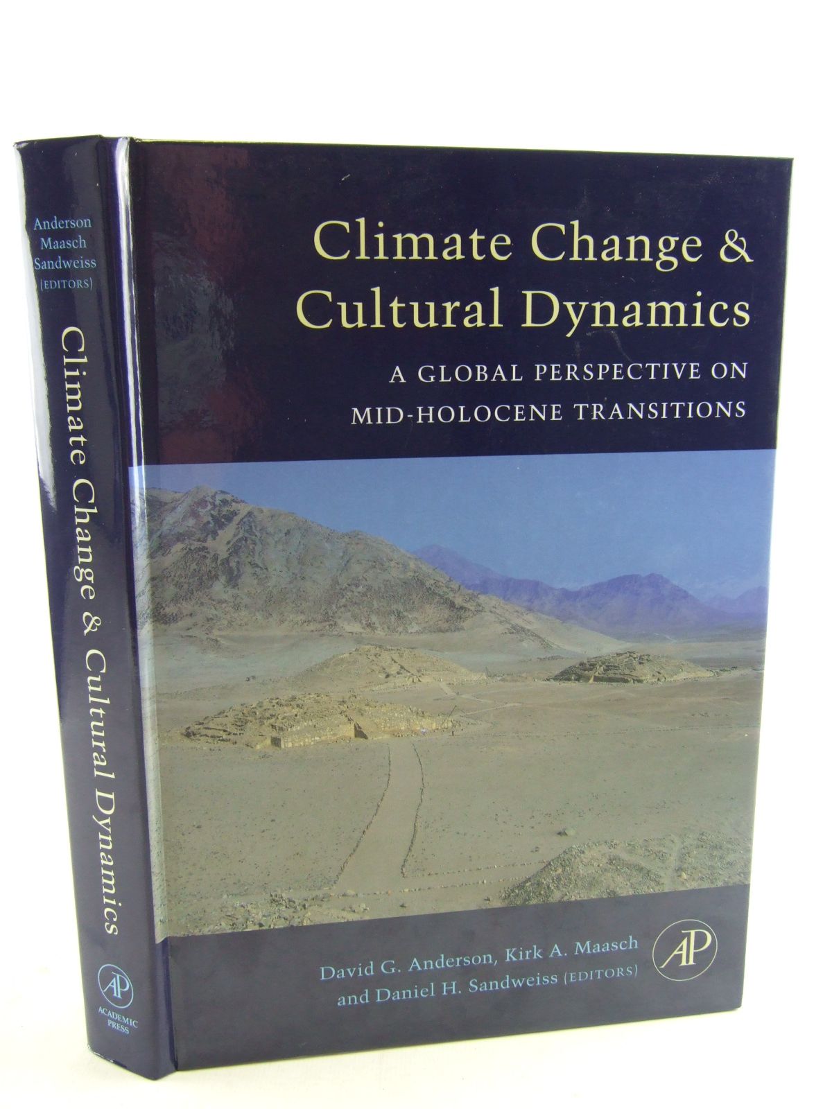 Cover of CLIMATE CHANGE AND CULTURAL DYNAMICS: A GLOBAL PERSPECTIVE ON MID-HOLOCENE TRANSITIONS by David G. Anderson; Kirk A. Maasch; Daniel H. Sandweiss