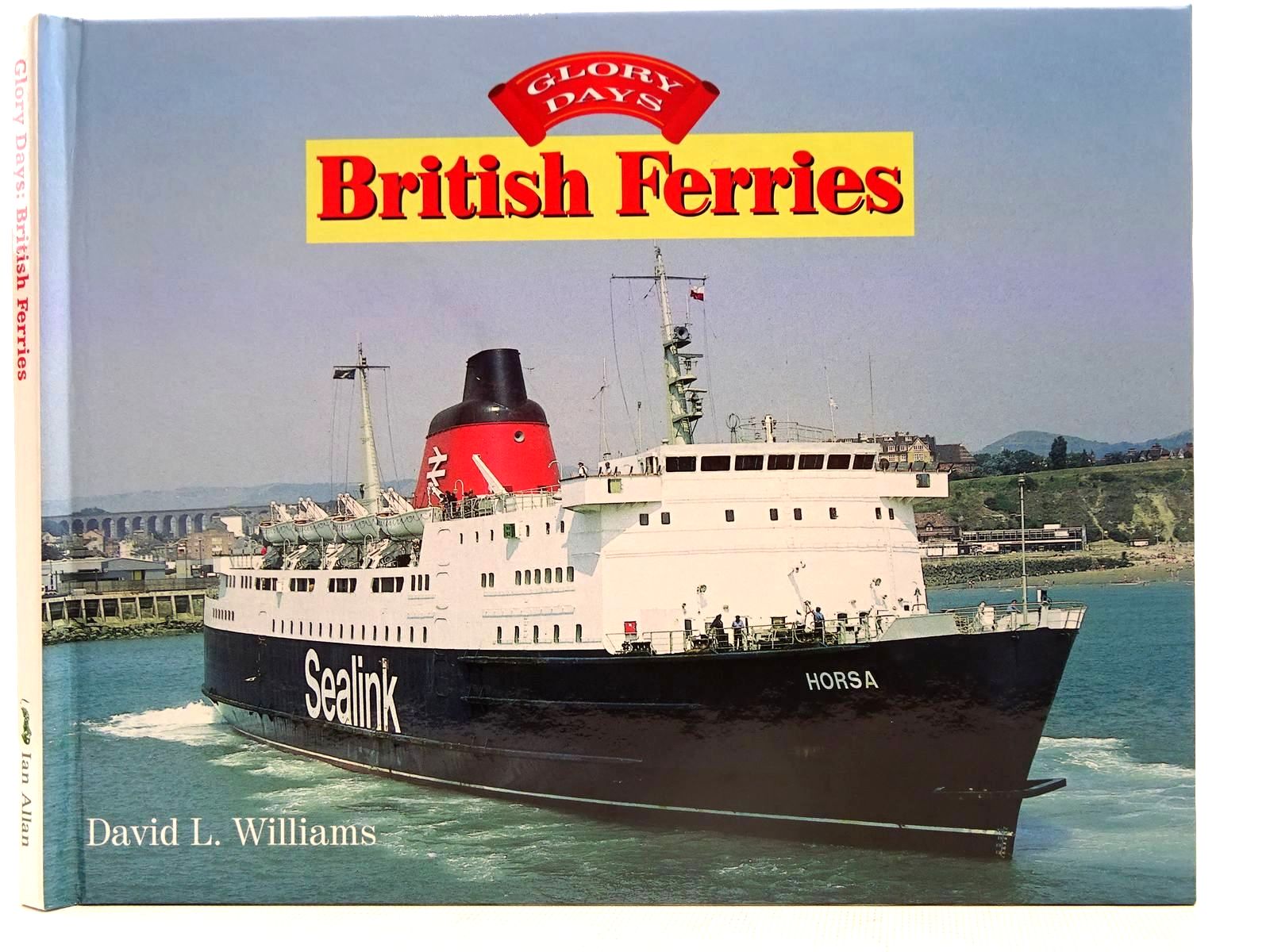Cover of BRITISH FERRIES (GLORY DAYS) by David L. Williams