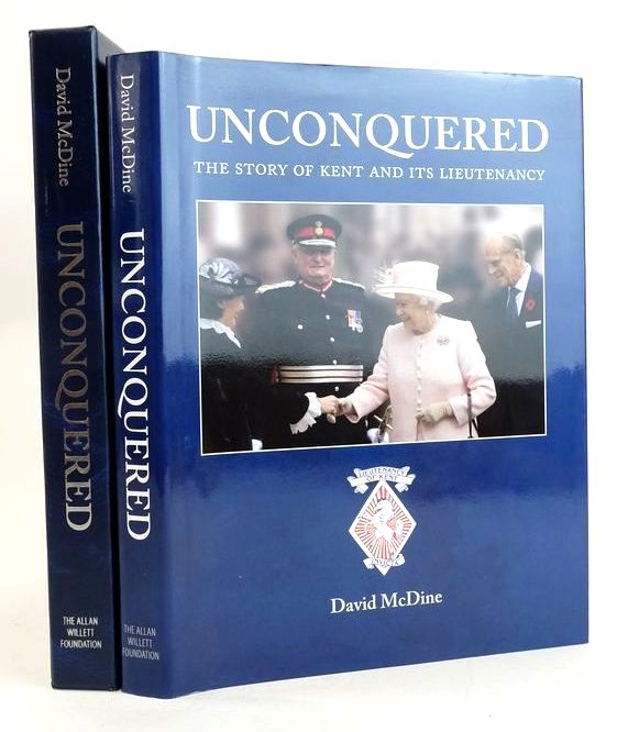 Cover of UNCONQUERED: THE STORY OF KENT AND ITS LIEUTENANCY by David McDine