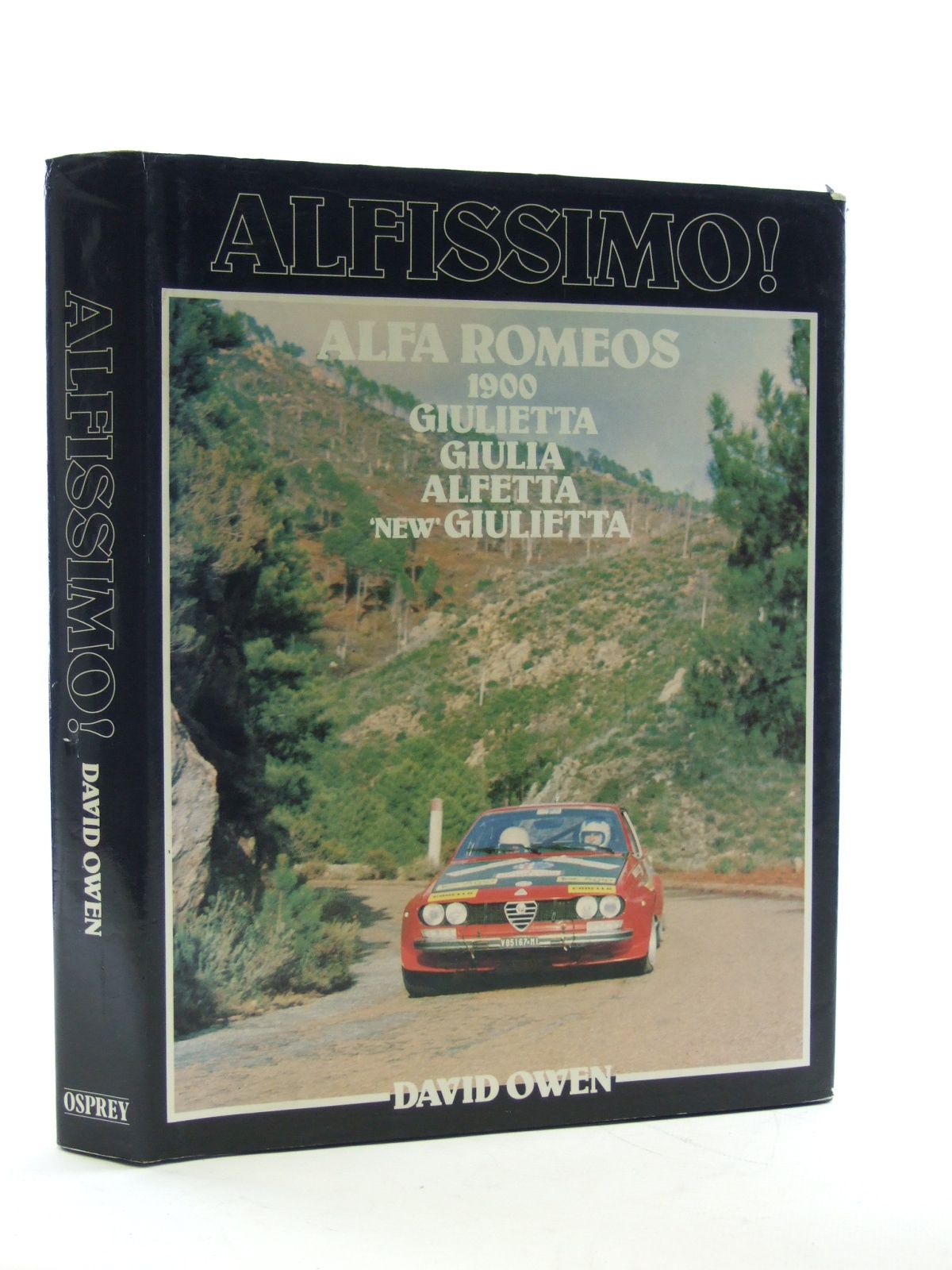 Cover of ALFISSIMO! THE POSTWAR FOUR CYCLINDER TWIN-OVERHEAD CAMSHAFT ALFA ROMEOS by David Owen