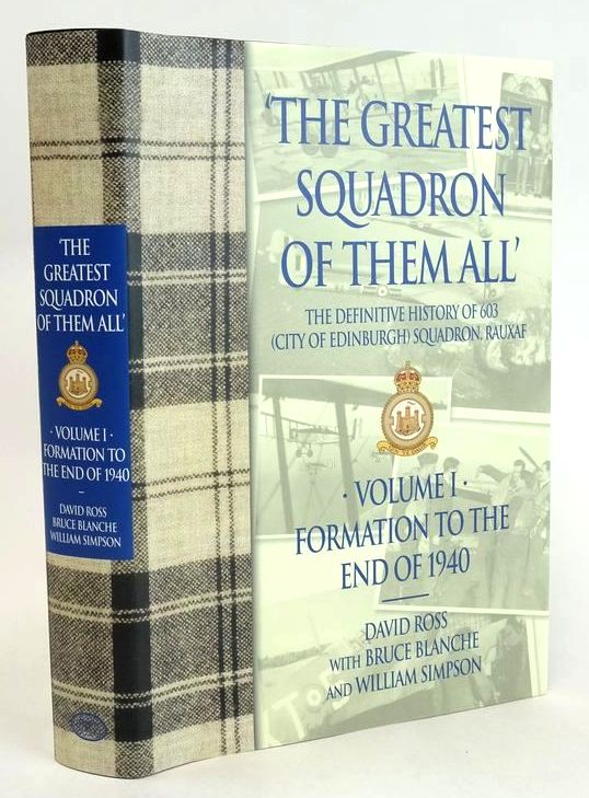 Cover of 'THE GREATEST SQUADRON OF THEM ALL' VOLUME I by David Ross; Bruce Blanche; Bill Simpson