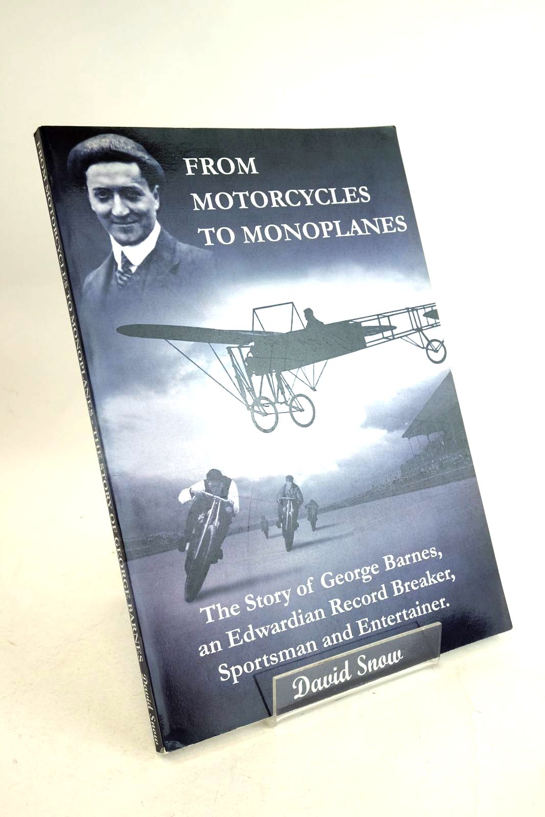 Cover of FROM MOTORCYCLES TO MONOPLANES by David Snow