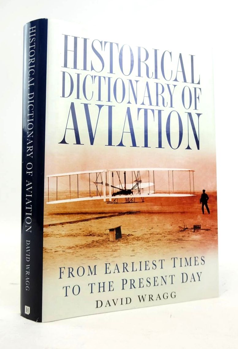 Cover of HISTORICAL DICTIONARY OF AVIATION: FROM EARLIEST TIMES TO THE PRESENT DAY by David Wragg