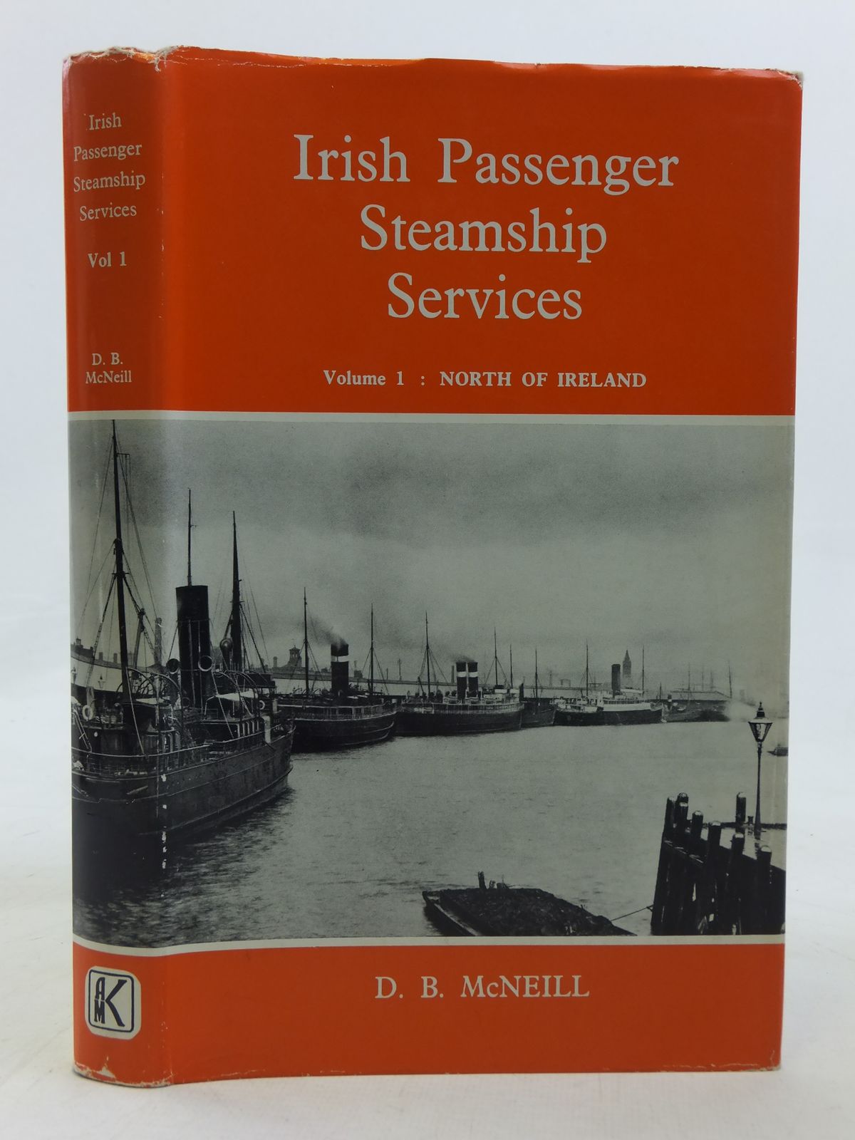 Cover of IRISH PASSENGER STEAMSHIP SERVICES VOLUME 1 NORTH OF IRELAND by D.B. McNeill