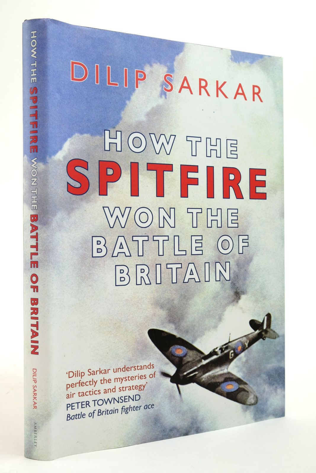 Cover of HOW THE SPITFIRE WON THE BATTLE OF BRITAIN by Dilip Sarkar