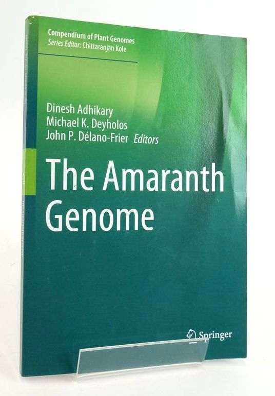 Cover of THE AMARANTH GENOME (COMPENDIUM OF PLANT GENOMES) by Dinesh Adhikary; Michael K. Deyholos; John P. Delano-Frier