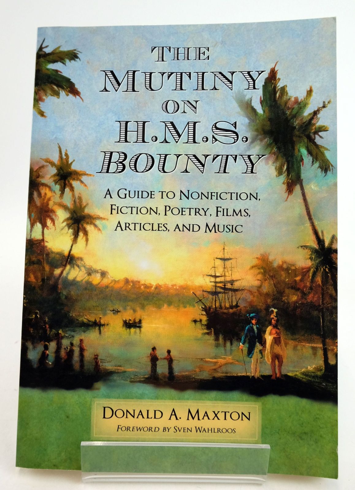 Cover of THE MUTINY ON H.M.S. BOUNTY by Donald A. Maxton