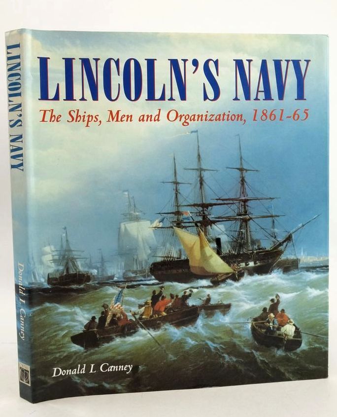Cover of LINCOLN'S NAVY: THE SHIPS, MEN AND ORGANIZATION 1861-65 by Donald L. Canney
