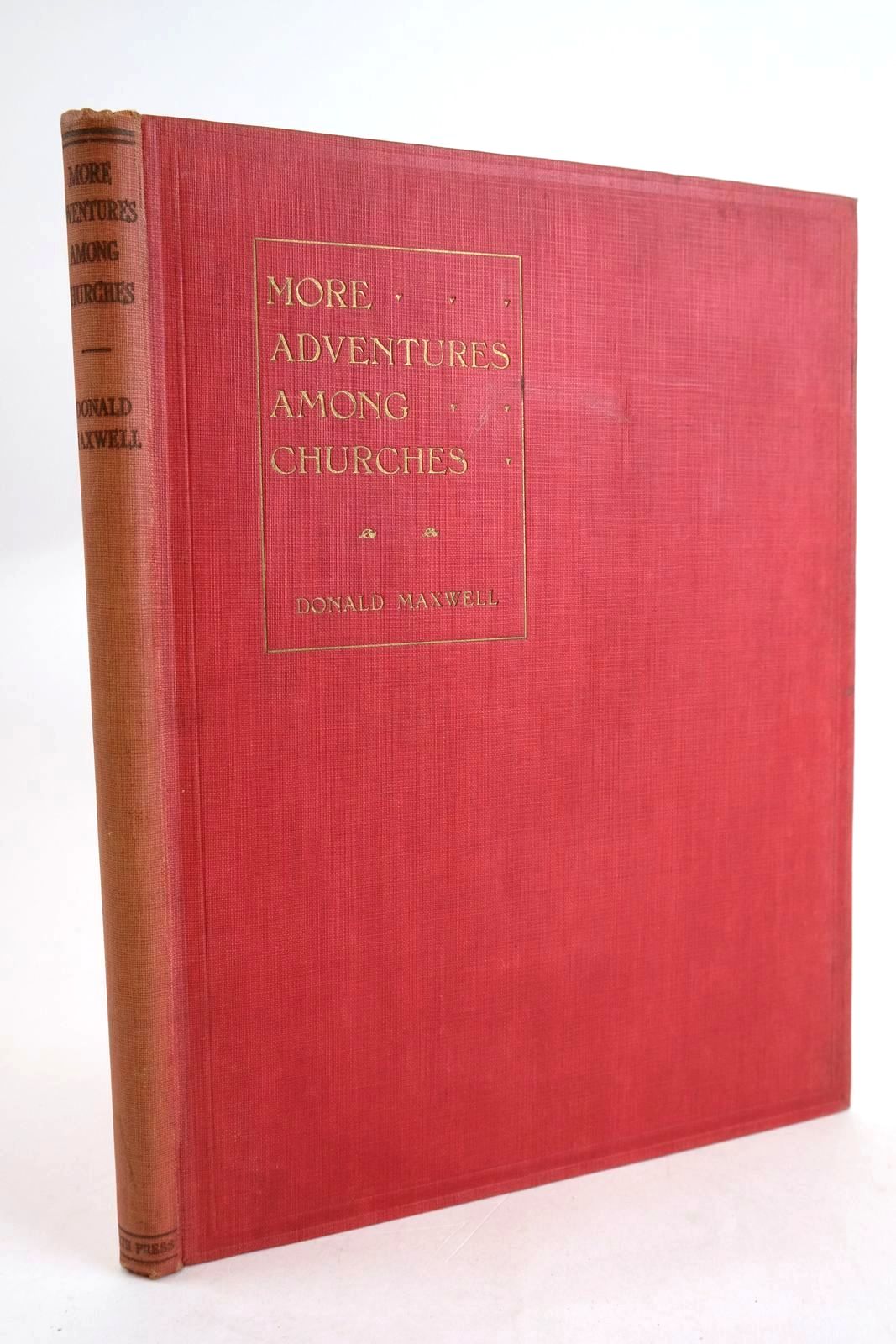 Cover of MORE ADVENTURES AMONG CHURCHES by Donald Maxwell