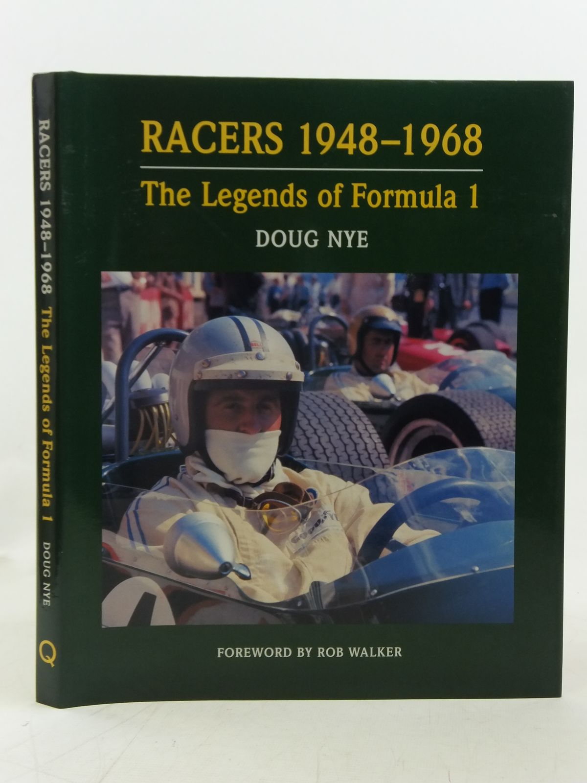 Cover of RACERS 1948-1968: THE LEGENDS OF FORMULA 1 by Doug Nye