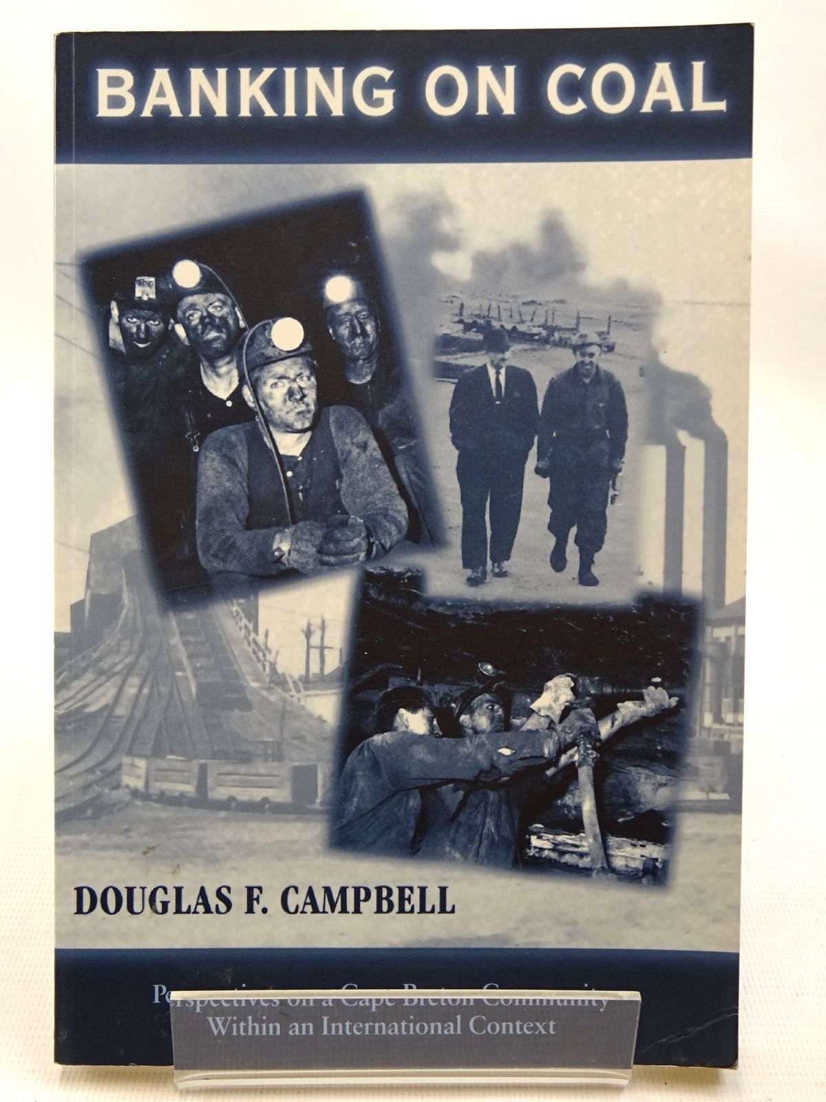Cover of BANKING ON COAL by Douglas F. Campbell
