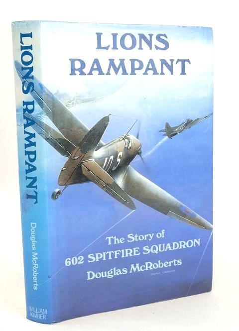 Cover of LIONS RAMPANT: THE STORY OF No. 602 SPITFIRE SQUADRON by Douglas McRoberts