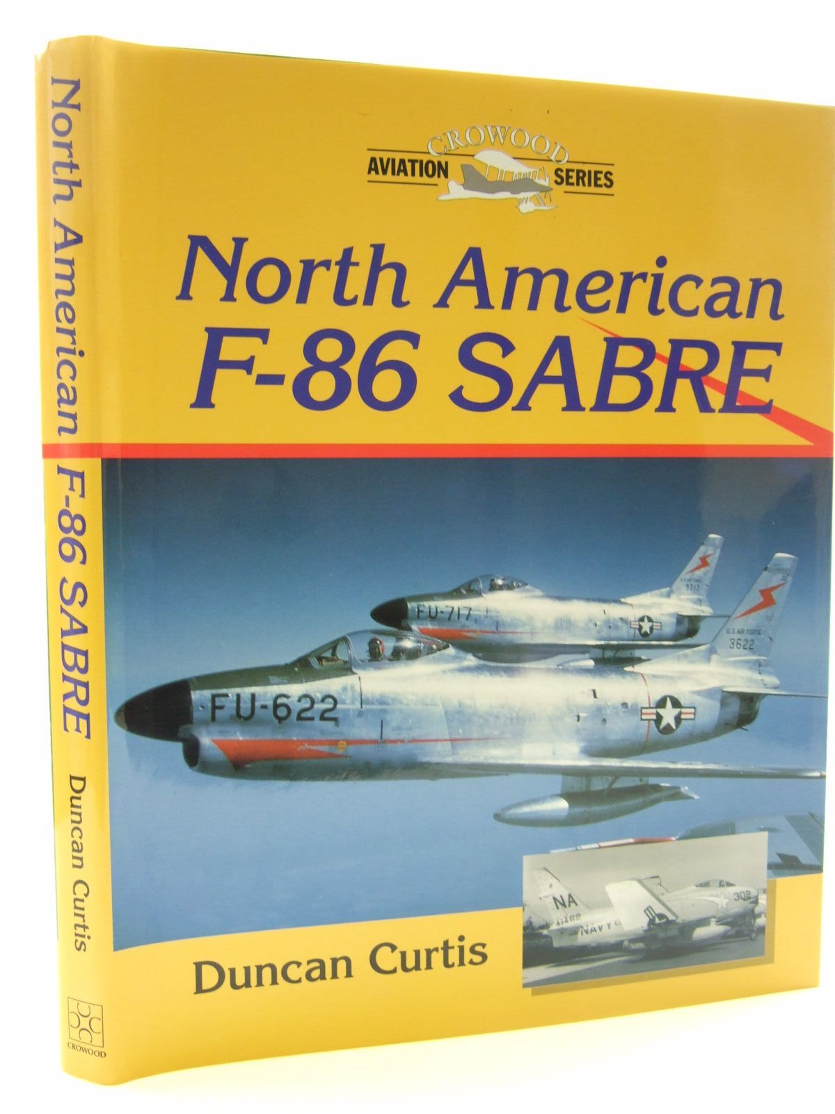 Cover of NORTH AMERICAN F-86 SABRE (CROWOOD AVIATION SERIES) by Duncan Curtis