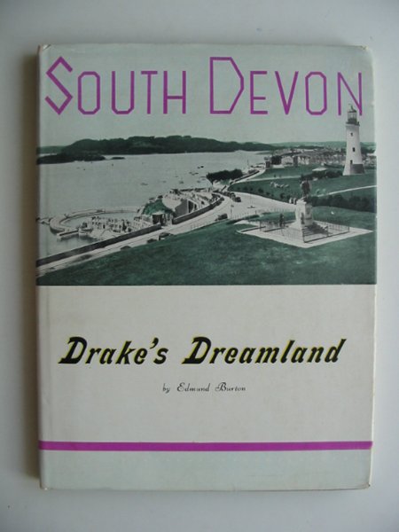 Cover of SOUTH DEVON DRAKE'S DREAMLAND by Edmund Burton