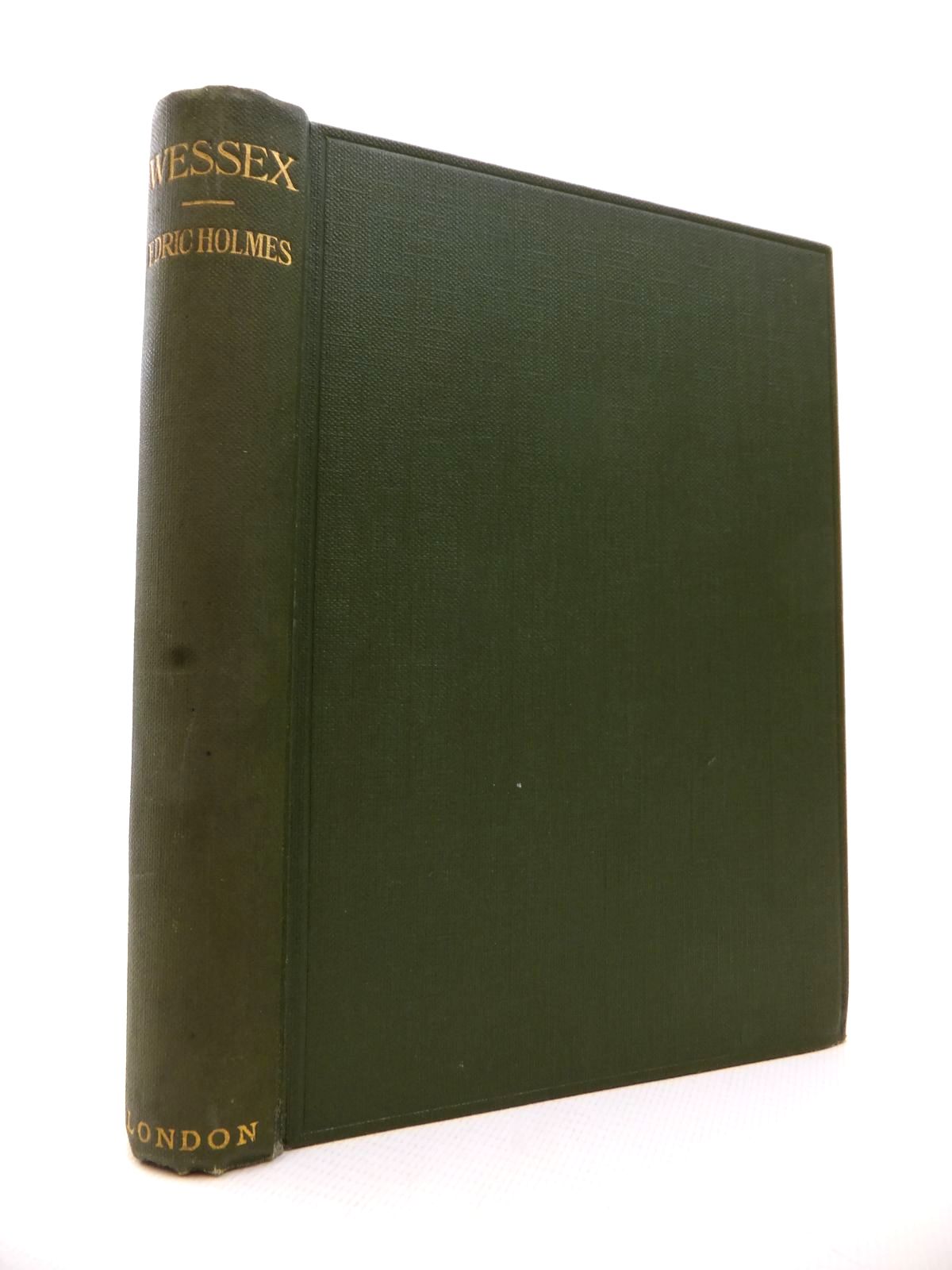 Cover of WANDERINGS IN WESSEX: AN EXPLORATION OF THE SOUTHERN REALM FROM ITCHEN TO OTTER by Edric Holmes