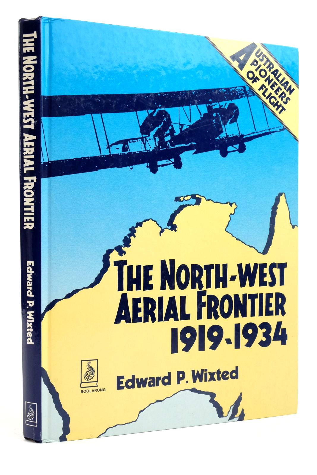 Cover of THE NORTH-WEST AERIAL FRONTIER 1919-1934 by Edward P. Wixted; Joy Taylor