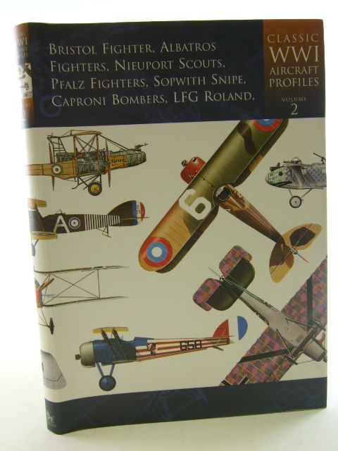 Cover of CLASSIC WWI AIRCRAFT PROFILES VOLUME TWO by Edward Shacklady; Terry C. Treadwell