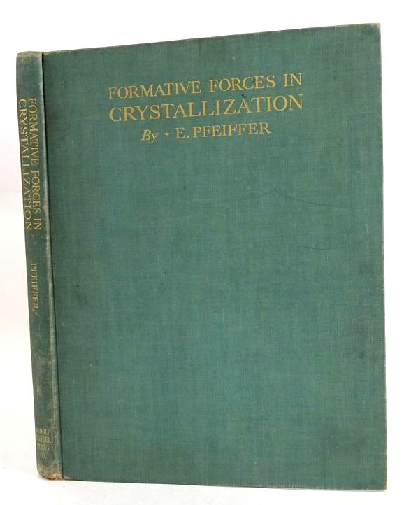 Cover of FORMATIVE FORCES IN CRYSTALLIZATION by Ehrenfried Pfeiffer