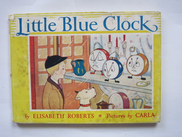 Cover of LITTLE BLUE CLOCK by Elisabeth Roberts