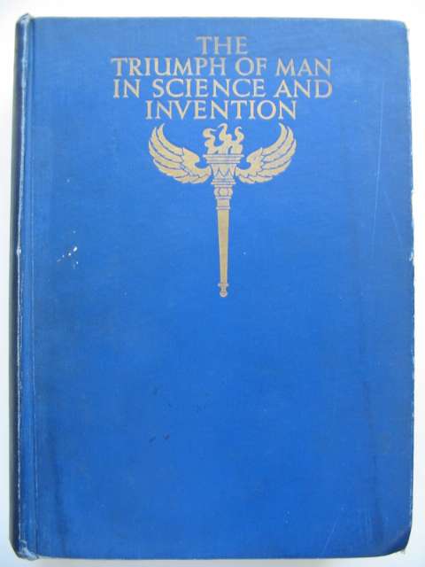 Cover of THE TRIUMPH OF MAN IN SCIENCE AND INVENTION by Ellison Hawks