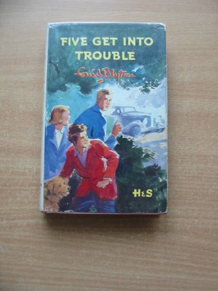 Cover of FIVE GET INTO TROUBLE by Enid Blyton