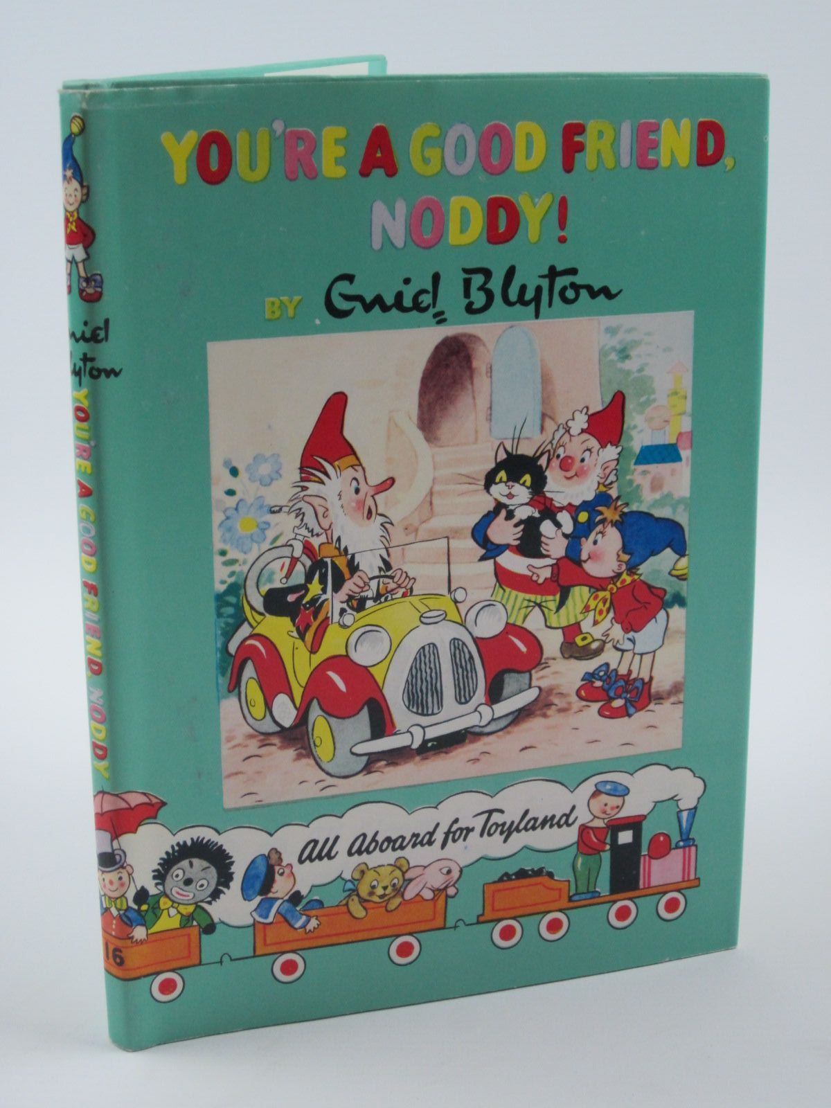 Cover of YOU'RE A GOOD FRIEND NODDY! by Enid Blyton