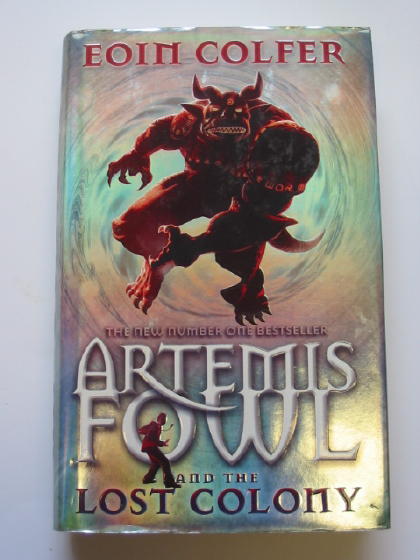 Cover of ARTEMIS FOWL AND THE LOST COLONY by Eoin Colfer