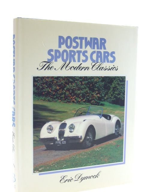 Cover of POSTWAR SPORTS CARS: THE MODERN CLASSICS by Eric Dymock