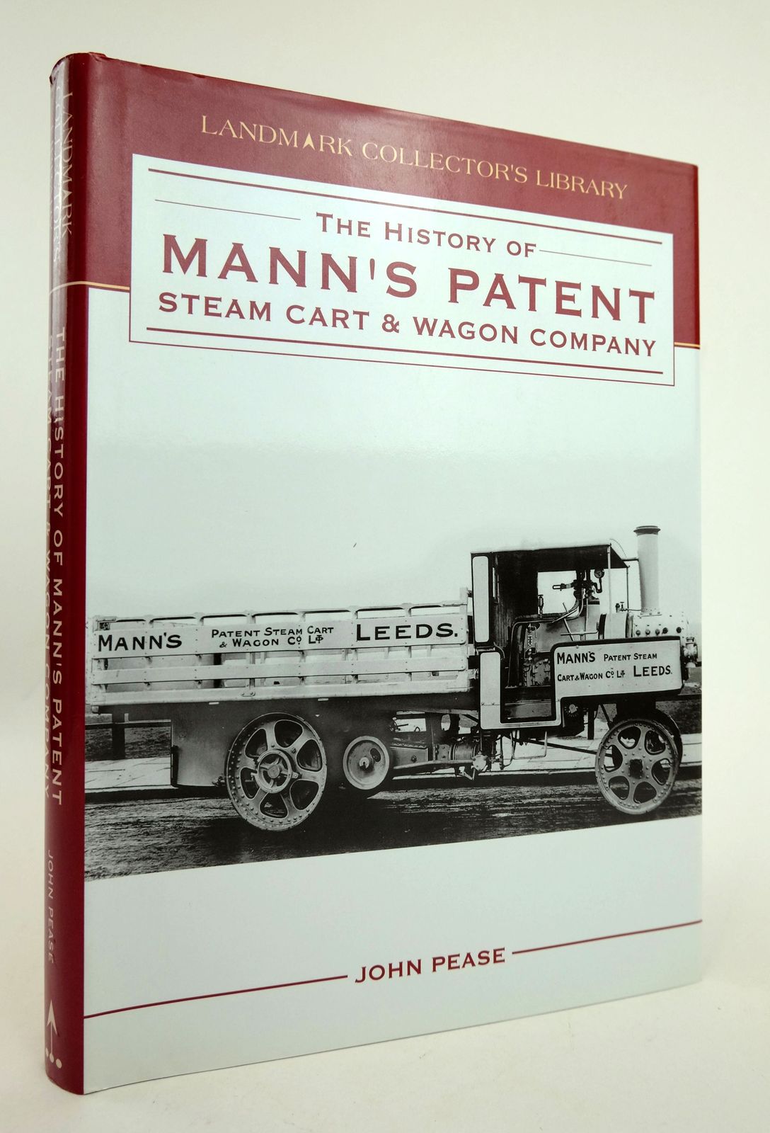 Cover of THE HISTORY OF MANN'S PATENT STEAM CART AND WAGON COMPANY by Eur Ing John Pease