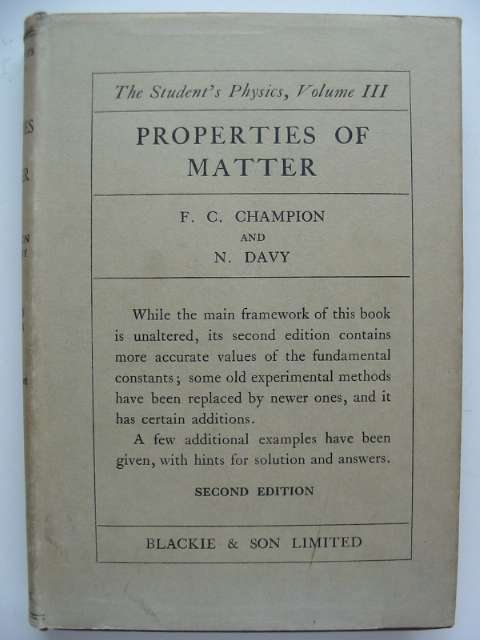 Cover of PROPERTIES OF MATTER by F.C. Champion; N. Davy
