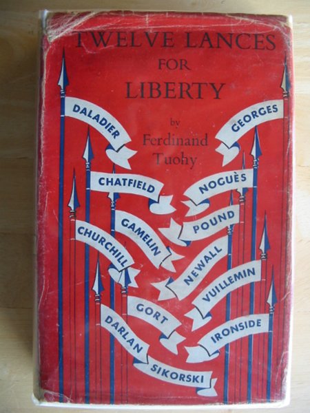 Cover of TWELVE LANCES FOR LIBERTY by Ferdinand Tuohy