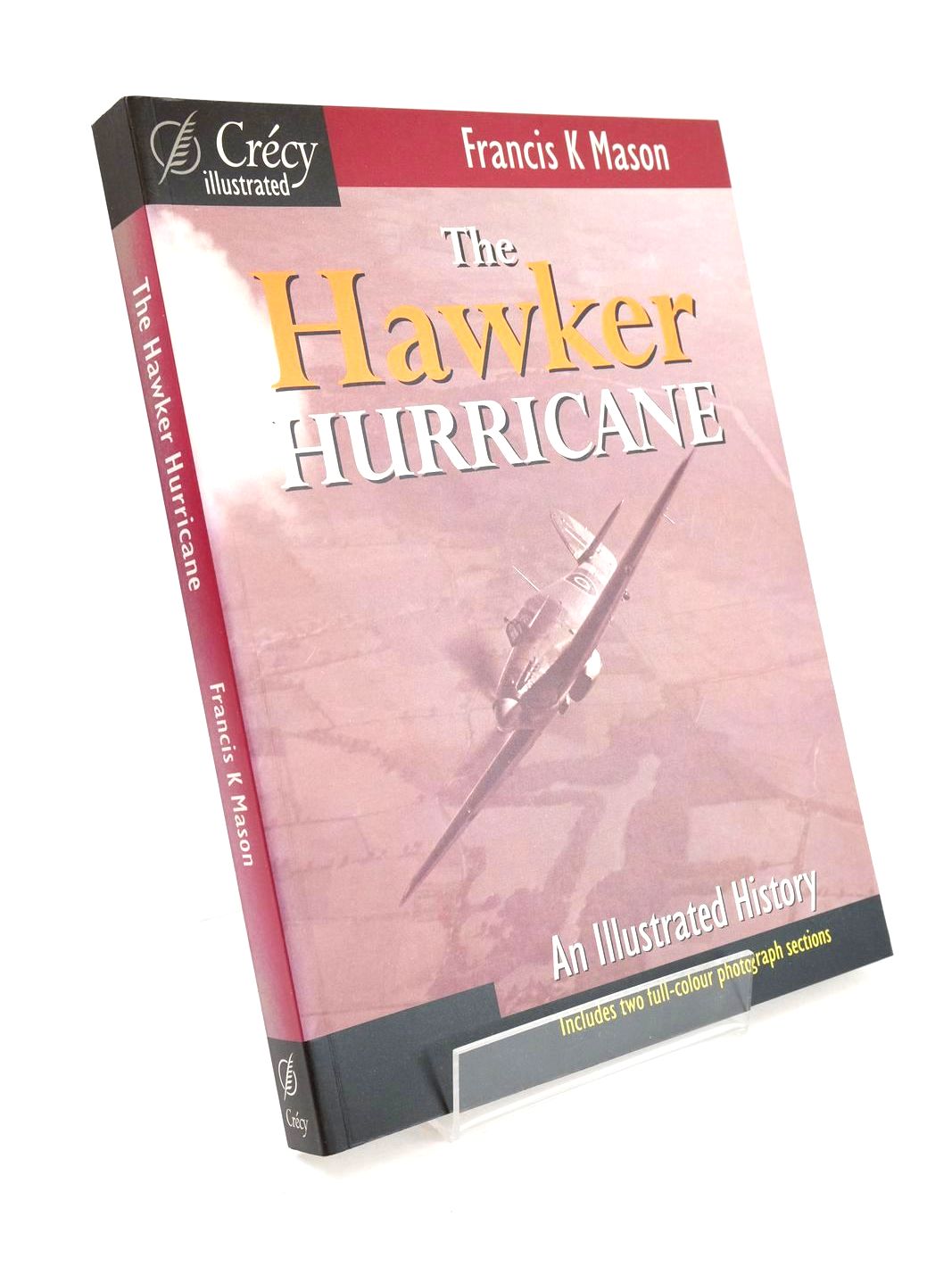Cover of THE HAWKER HURRICANE AN ILLUSTRATED HISTORY by Francis K. Mason