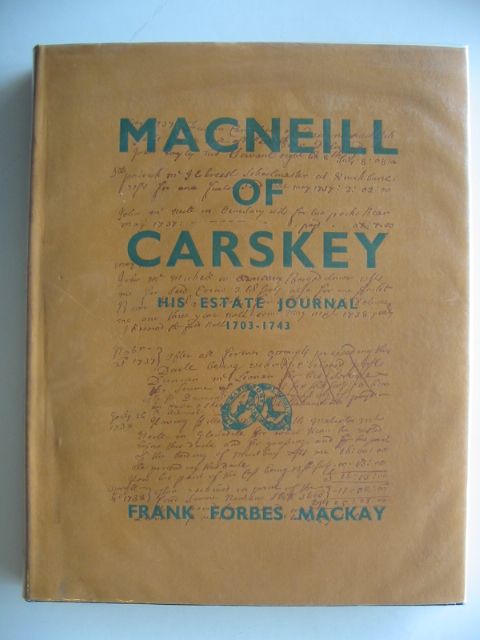 Cover of MACNEILL OF CARSKEY by Frank Forbes Mackay; Malcolm MacNeill