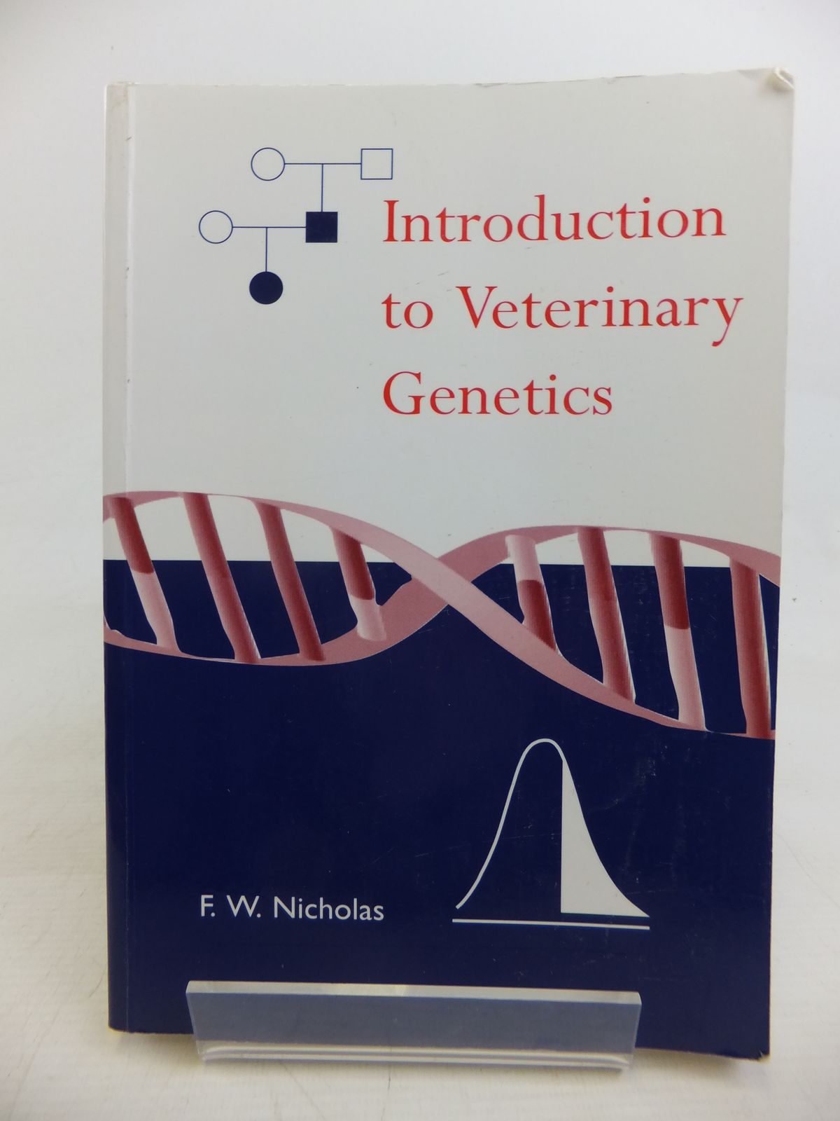 Cover of INTRODUCTION TO VETERINARY GENETICS by F.W. Nicholas