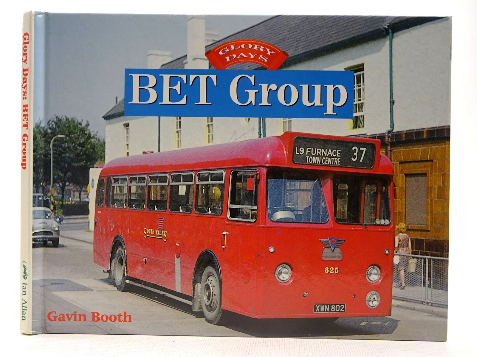 Cover of GLORY DAYS: BET GROUP by Gavin Booth