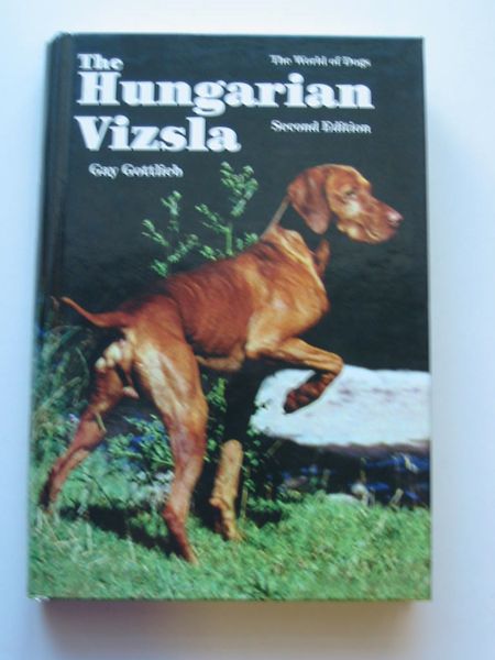 Cover of THE HUNGARIAN VIZSLA by Gay Gottlieb