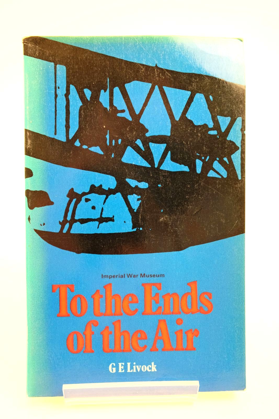 Cover of TO THE ENDS OF THE AIR by G.E. Livock