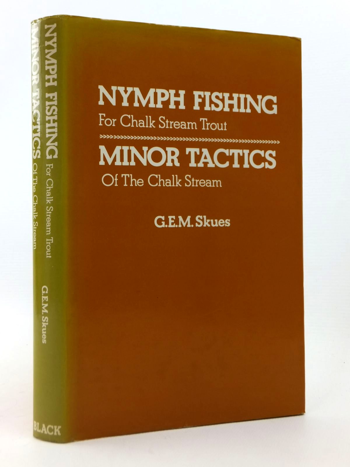 Cover of NYMPH FISHING FOR CHALK STREAM TROUT &amp; MINOR TACTICS OF THE CHALK STREAM by G.E.M. Skues