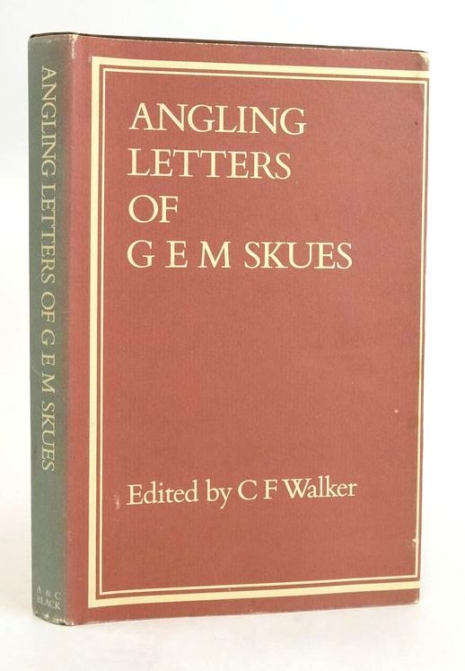 Cover of THE ANGLING LETTERS OF G.E.M. SKUES by G.E.M. Skues; C.F. Walker