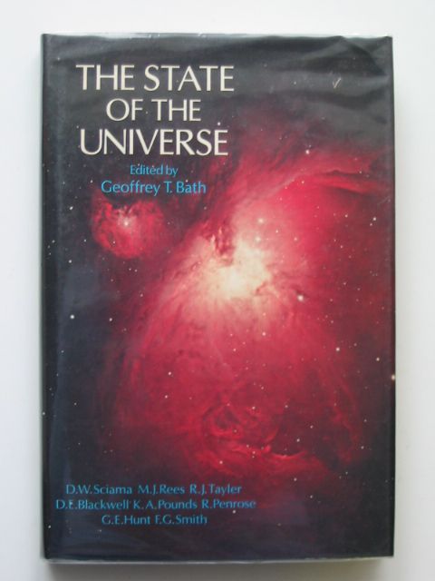 Cover of THE STATE OF THE UNIVERSE: WOLFSON COLLEGE LECTURES 1979 by Geoffrey T. Bath