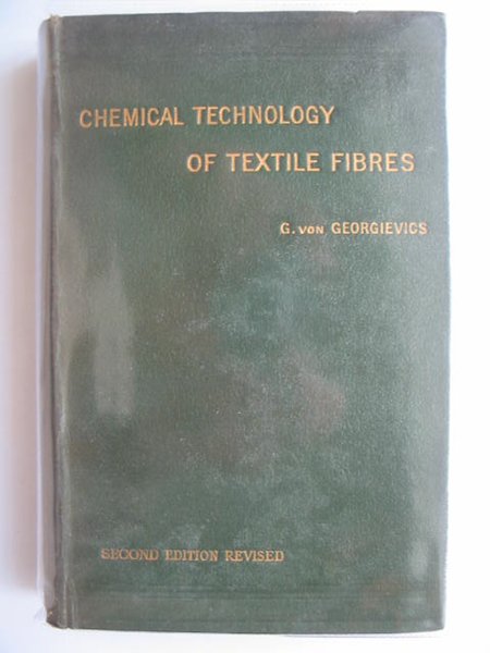 Cover of THE CHEMICAL TECHNOLOGY OF TEXTILE FIBRES by Georg Von Georgievics