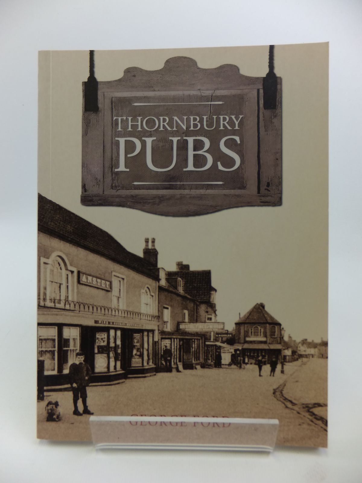 Cover of THORNBURY PUBS by George Ford