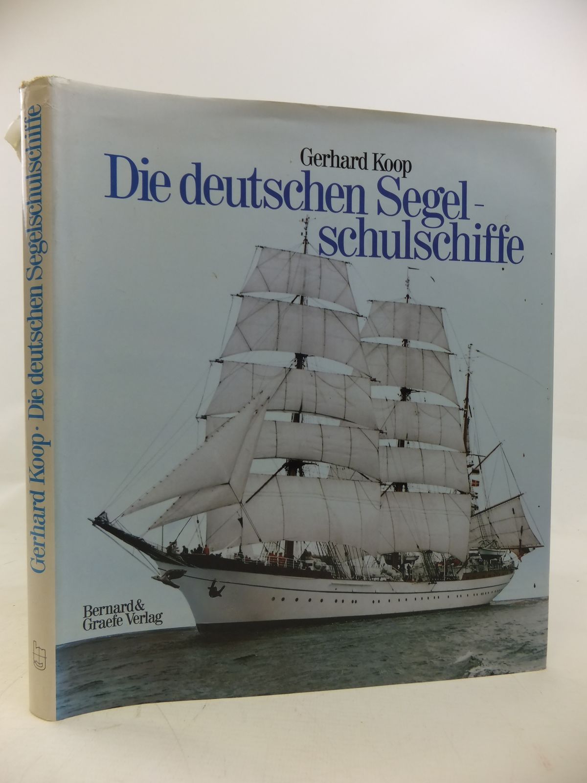 Cover of DIE DEUTSCHEN SEGELSCHULSCHIFFE by Gerhard Koop
