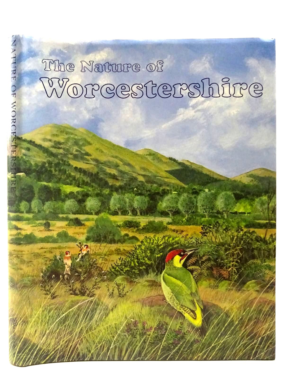 Cover of THE NATURE OF WORCESTERSHIRE by G.H. Green; Brett Westwood; Brian Adlam
