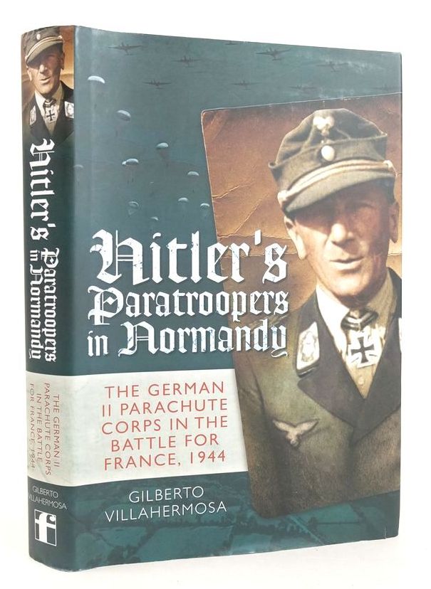 Cover of HITLER'S PARATROOPERS IN NORMANDY by Gilberto Villahermosa