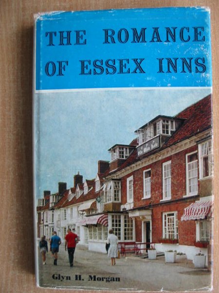 Cover of THE ROMANCE OF ESSEX INNS by Glyn H. Morgan