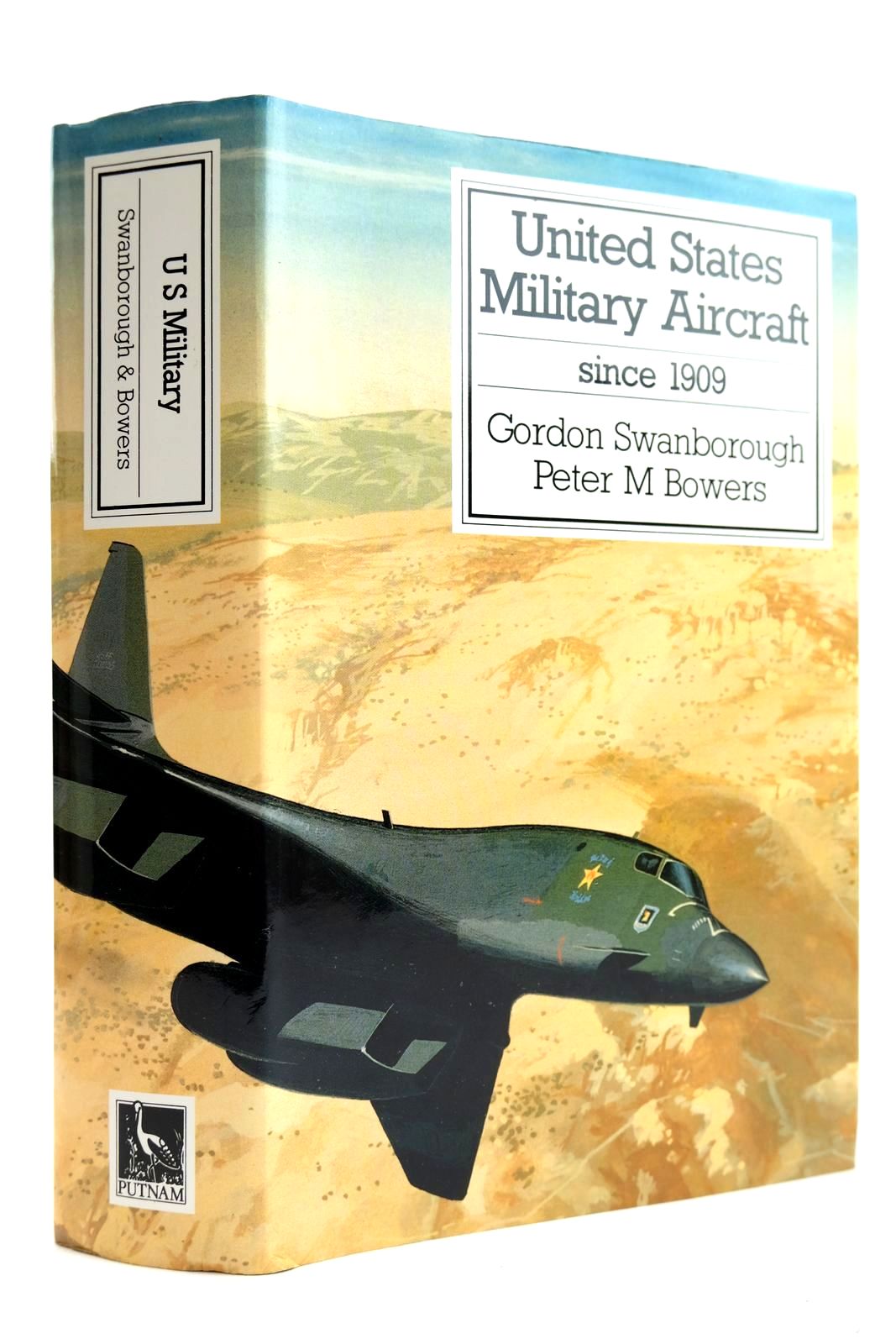 Cover of UNITED STATES MILITARY AIRCRAFT SINCE 1909 by Gordon Swanborough; Peter M. Bowers