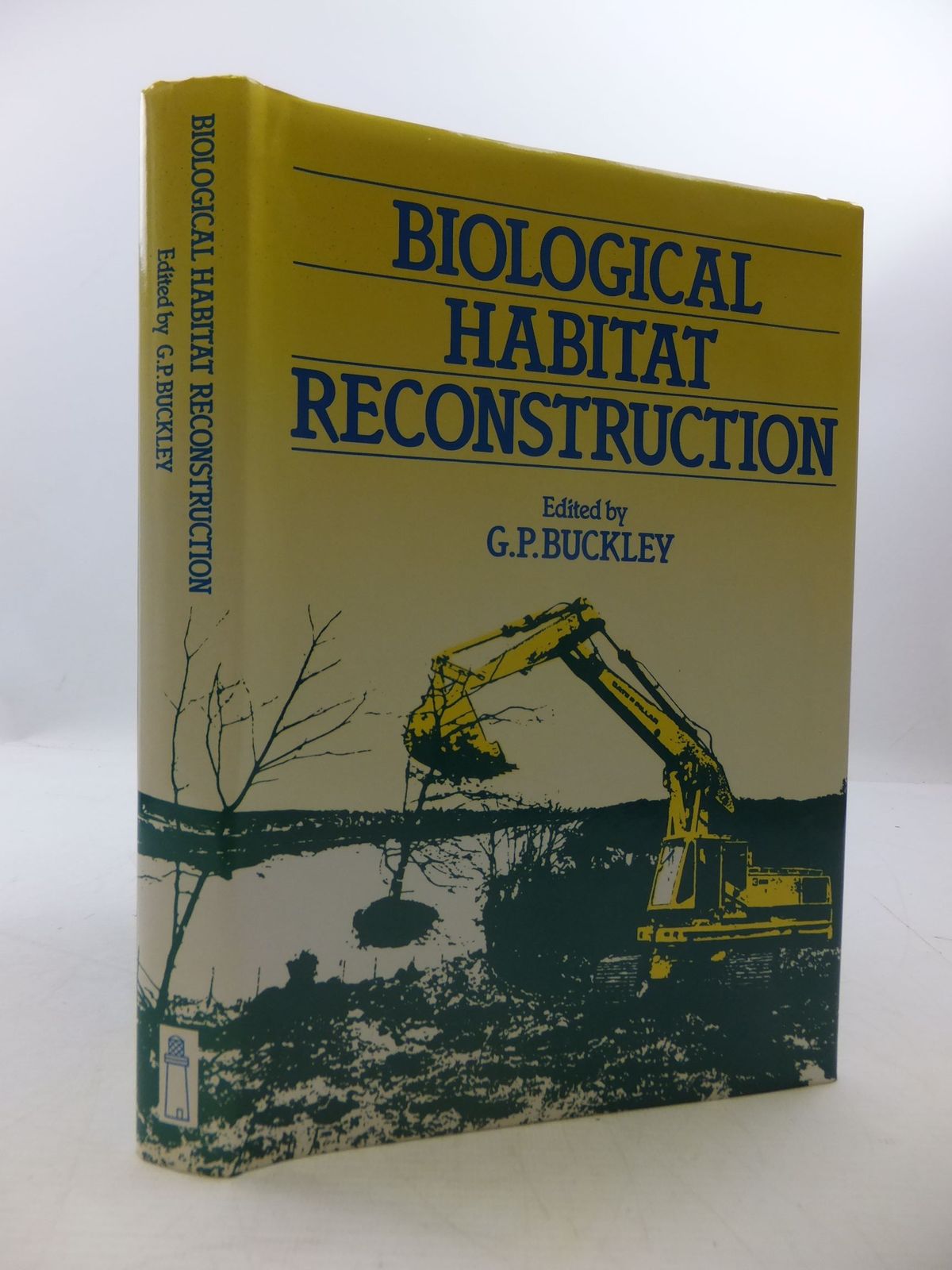 Cover of BIOLOGICAL HABITAT RECONSTRUCTION by G.P. Buckley